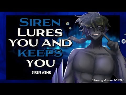 [M4F] Siren Lures and Keeps You [ASMR Roleplay] [Siren Speaker] [Human Listener] [Possessive]