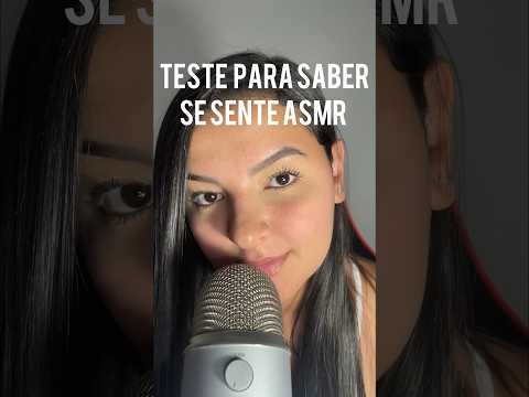 NESSE VÍDEO VOCÊ VAI DESCOBRIR SE VOCÊ SENTE ASMR! #asmrsounds #asmrvideo #tingles #sonsdeboca