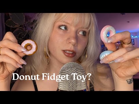 ASMR with a new kind of weird fidget toy lol 🍩🍭