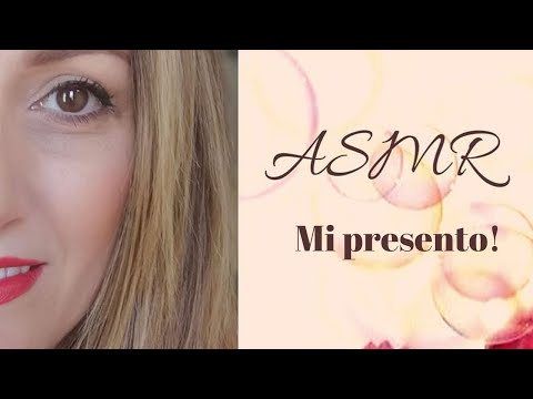 ASMR Mi presento! ❤️