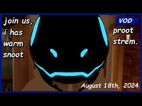 [Live ASMR] proot talk, proot meow (maybe)