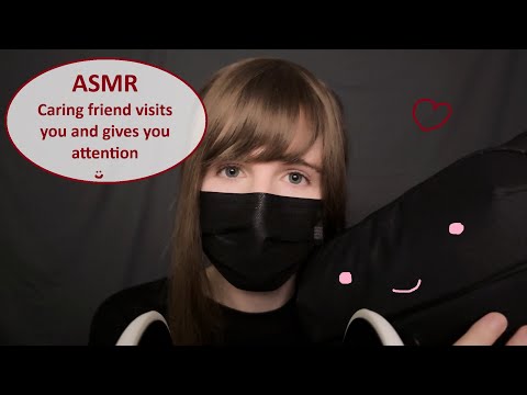 ASMR | caring friend | I visit you and give you attention