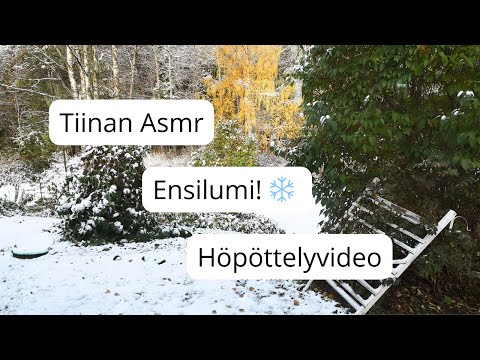 Asmr Suomi - Ensilumi on satanut maahan ❄️ Höpöttelyvideo soft spoken