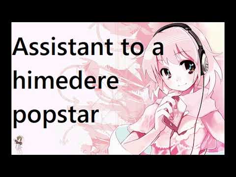 Assistant to a Himedere/Tsundere Popstar (Gender neutral) (ASMR)
