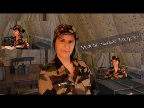 Asmr français Médecin militaire "Margotte " (à prendre avec humour 😀)