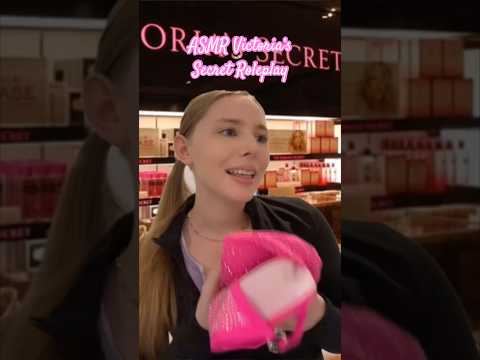ASMR Victoria’s Secret Roleplay 💖 #asmrvideos #asmrsound #asmrroleplay #shorts #tinglesasmr #asmr