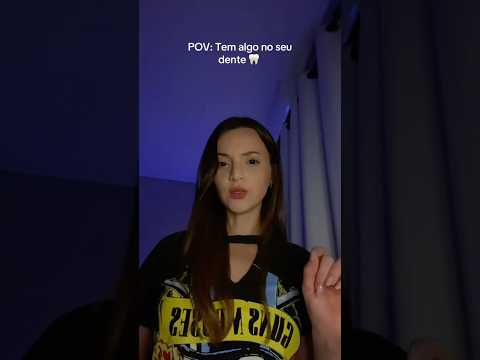 ASMR POV: Tem Algo No Seu Dente 🦷 #asmr #asmrbrasil #relax #tingles #relaxing #pov