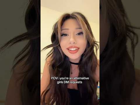 POV: you’re an alternative girls DM requests… 🫣