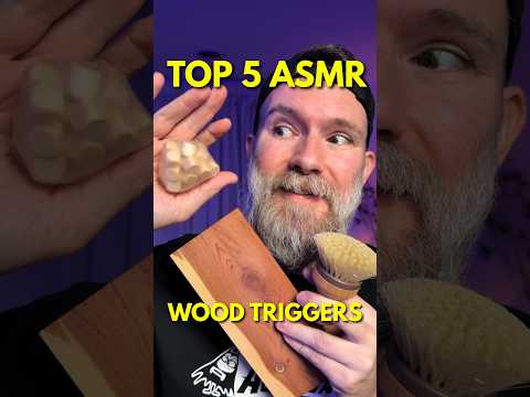 Top 5 ASMR Wood Triggers 🪵