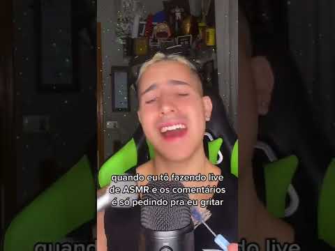 QUANDO EU TÔ FAZENDO LIVE DE ASMR E OS COMENTÁRIOS SÓ TEM ISSO...