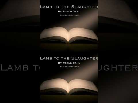Lamb to the Slaughter - probably my favourite excerpt 😆