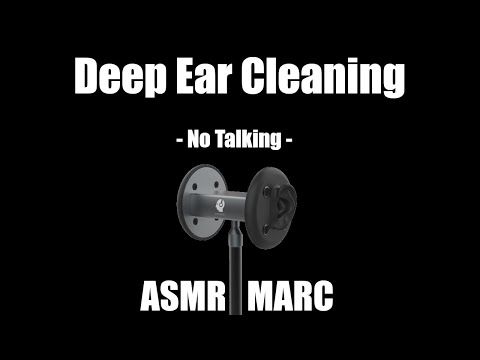 Deep Ear Cleaning - ASMR - No Talking