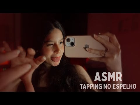 ASMR | TAPPING NO ESPELHO COM MUITOS SONS DE BOCA 🩷