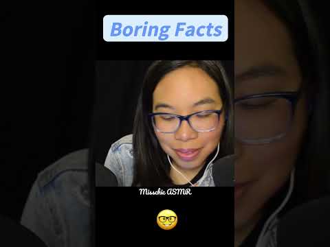 ASMR THE MOST BORING VIDEO EVER - Reading Boring Facts #asmrshorts #factsvideo #relaxing