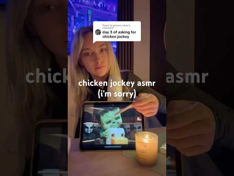 Please don’t hate me for this #asmr #chickenjockey #tiktokasmr