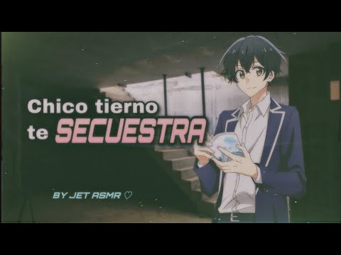 Chico tierno te secuestra / ROLEPLAY ASMR gai ♡