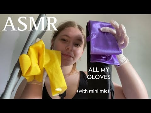 ASMR trying all my gloves with the mini mic (latex, satin, silicone, and rubber!!)