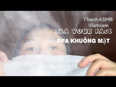 ASMR VIETNAM - spa khuông mặt - spa your face