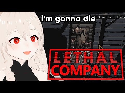 【LETHAL COMPANY】I'M GONNA SCREAM AND CRY AND DIE