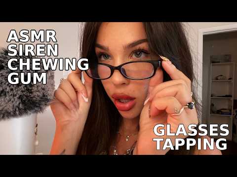 ASMR Siren Chewing Gum (glasses tapping, mouth sounds, soft spoken)