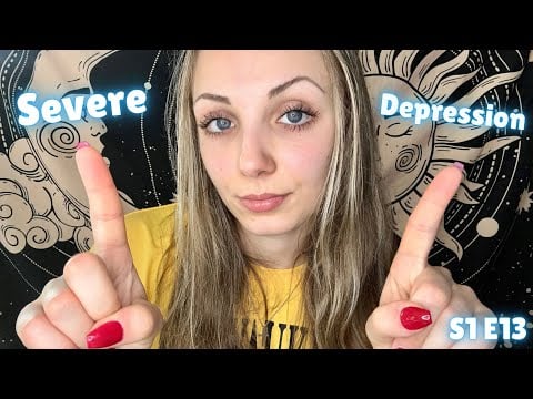 Talking About My Depression 💙 (Let's Talk About It) ASMR S1 E13
