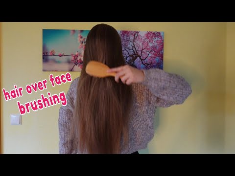 ASMR Long Hair Over Face Brushing - ONLY!