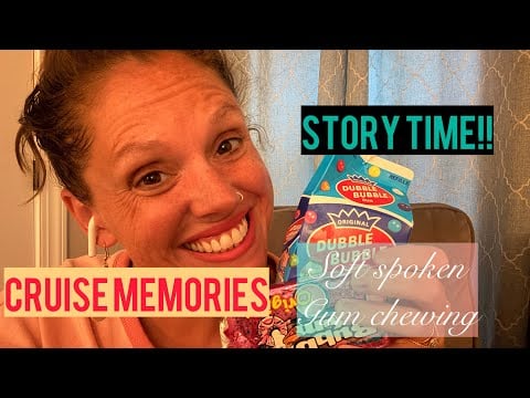 Cruise Storytime 🛳️ Soft Spoken + Gum Chewing ASMR