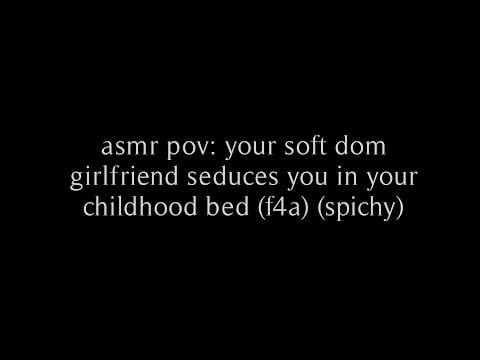 asmr pov: soft dom girlfriend seduces you in your childhood bed (f4m, f4a) (spichy) // rhea.
