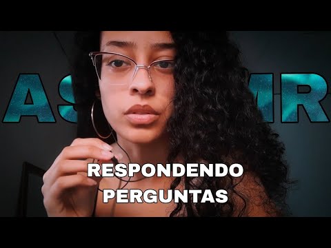 ASMR | RESPONDENDO AS PERGUNTAS DE VOCÊS 👀 (especial 2K)