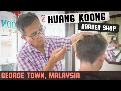 💈 Haircut in Traditional Penang Chinese Shop House | Huang Koong Barber Shop George Town Malaysia