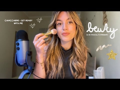 MI TRUCCO CON VOI + chiacchiere ✨ (get ready with me asmr) 