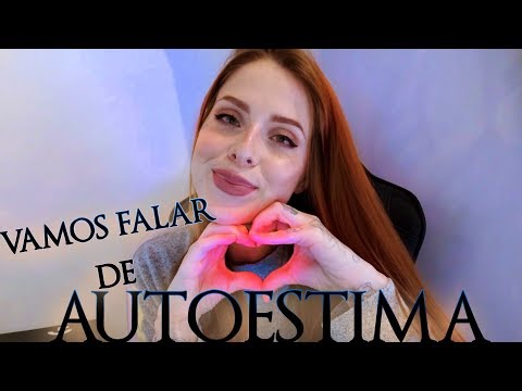 Conversando com vocês sobre AUTOESTIMA 😍 reupload 🍃😍