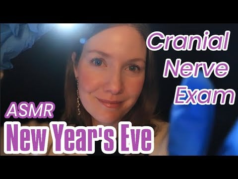 ASMR Cranial Nerve Exam on New Year's Eve, Whispered, Medical Roleplay, Personal Attention, Light