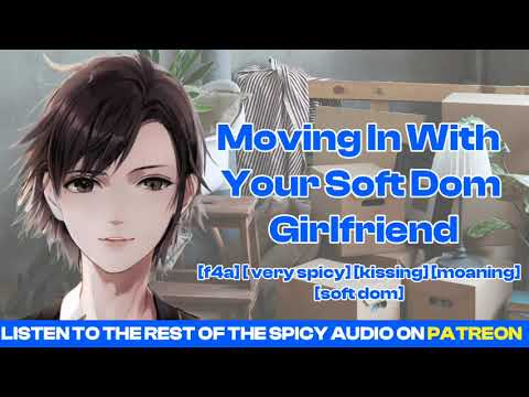 [F4A] Moving in with your tomboy girlfriend [asmr gf] [wholesome]