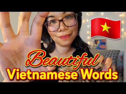 ASMR Whispering Beautiful Words in Vietnamese for Sleep ⭐🇻🇳 Thì thầm bằng tiếng Việt