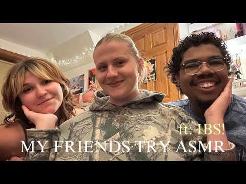 MY FRIENDS TRY ASMR! 1,000 sub special! (fidget toys, inaudible whispers, country accent, fishbowl)