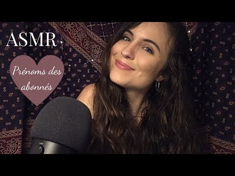 ASMR FRANCAIS 🌙 -  Je dis vos prénoms ❤️  (Whispering + quelques triggers)