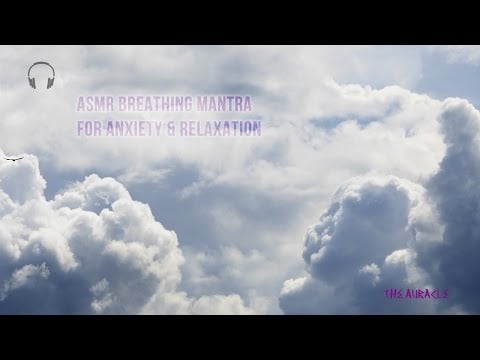 [ASMR] Breathing Mantra  ★ For Relaxation & Anxiety relief ★ [whispers]