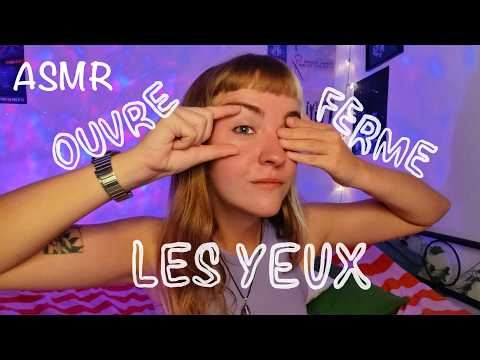 ASMR | OUVRE ET FERME LES YEUX ✨ (+ instructions yeux fermés pour t'endormir)
