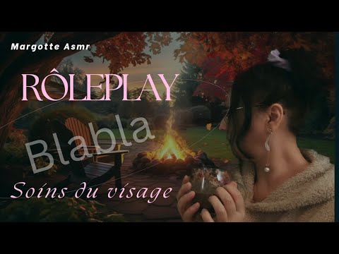 Rôleplay je réconforte une amie suite à sa rupture Blabla  petit soins du visage demande de "Claire"