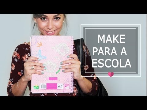 Make para ir a Escola, Faculdade e Cursinho