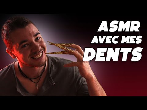 ASMR : JE TE RELAXE AVEC MES DENTS 🦷