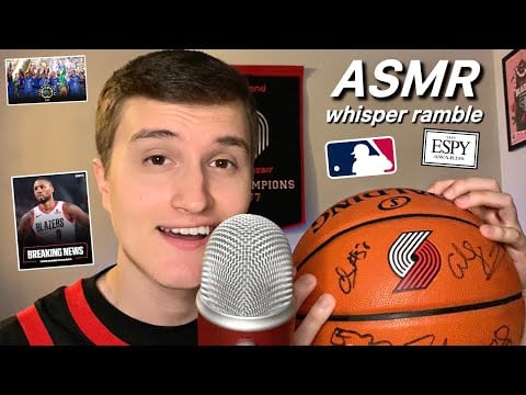 ASMR | Whisper Ramble On All Things Sports News (Lillard Returns, MLB All Star Game, ESPYS)