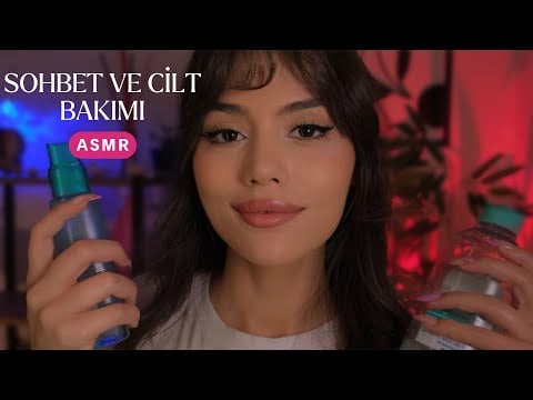 ASMR - Cilt Bakımı Yaparken Sohbet Ediyoruz 😴