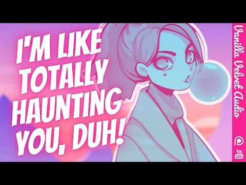 Tsundere Valley Girl Ghost Tries to Scare You [Audio Roleplay] [Mean / Popular Girl Vibes] [Dorky]