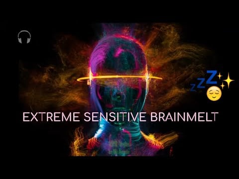 Extreme Sensitive ★ ASMR Brainmelt ★ Multilayered sounds for sleep & relaxation  [Binaural]