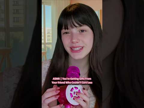ASMR | You're Getting Gifts From Ur Friend Who Couldn't Care Less─♡─ #asmr #asmrroleplay #comedyasmr