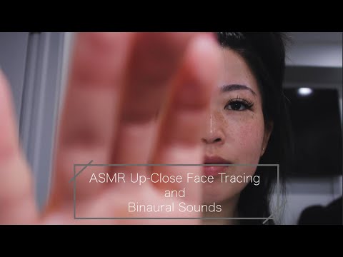 ASMR Up-Close Face Touching/Tracing and Binaural Sounds