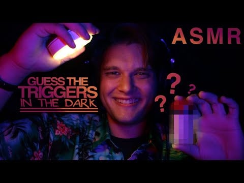 ASMR Guess the Trigger But it's in the Dark