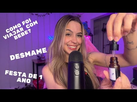 FAZENDO ASMR ENQUANTO CONVERSAMOS - como foi viajar com bebe, desmame, festa de 1 ano